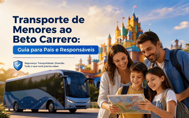 Viagem ao BCW: Tudo o que Pais e Responsáveis Precisam Saber sobre o Transporte de Menores